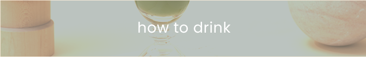 how to drink